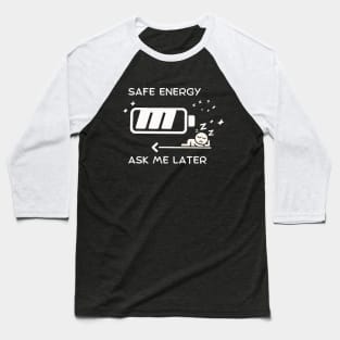 Safe Energy Baseball T-Shirt